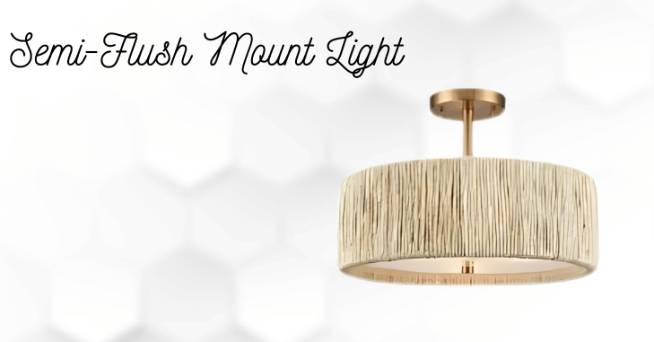 Semi-Flush Mount Light Fixture